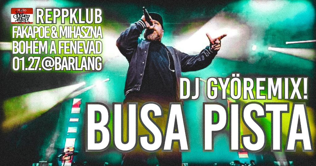 Kiemelt kép a BUSA PISTA / GYöReMiX! / FAKAPOE&MIHASZNA / BOHÉM // reppklub // Barlang című eseményhez