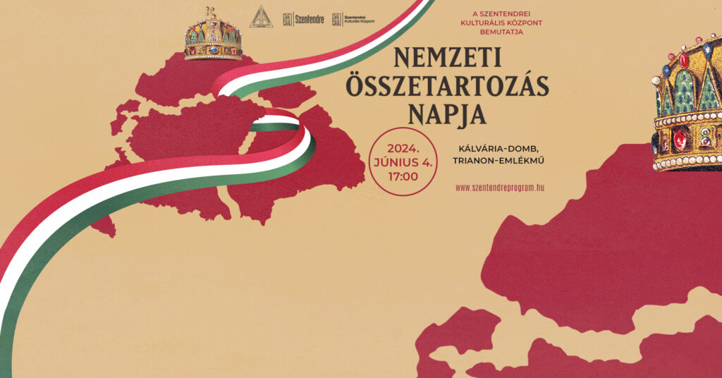 Kiemelt kép a Nemzeti Összetartozás Napja Szentendrén című eseményhez