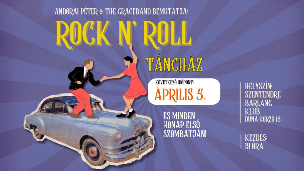 Kiemelt kép a Rock N' Roll TÁNCHÁZ 🟣 zenél: Andorai Péter & The Graceband // Barlang című eseményhez