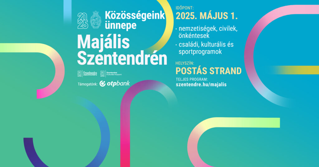 Kiemelt kép a Majális Szentendrén - Közösségeink ünnepe című eseményhez