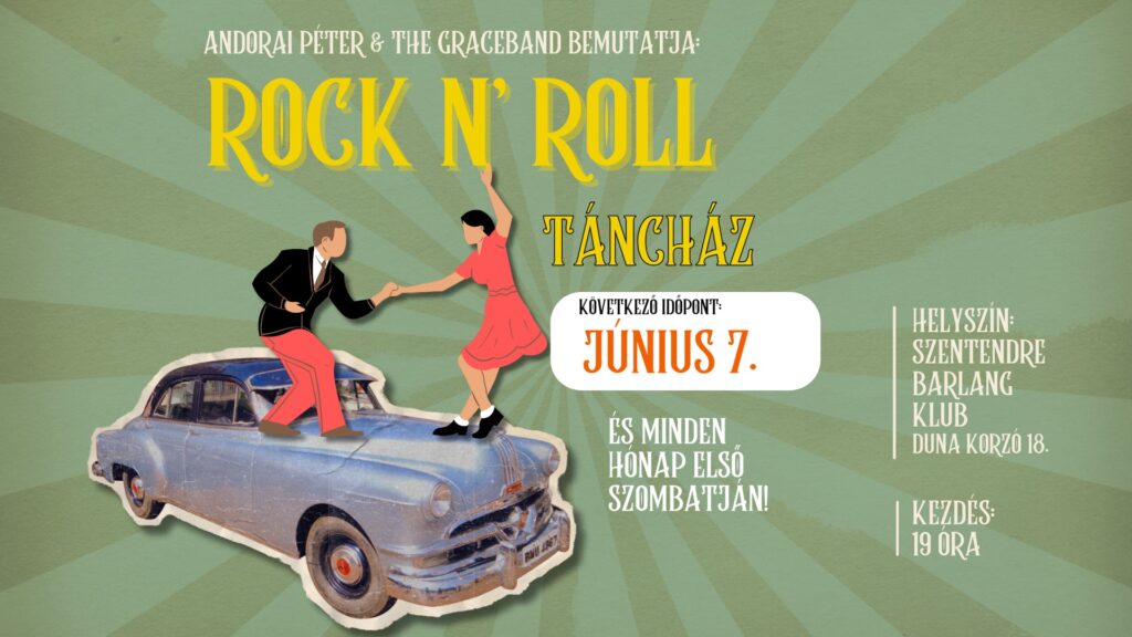 Kiemelt kép a Rock N' Roll TÁNCHÁZ 🟡 zenél: Andorai Péter & The Graceband // Barlang című eseményhez