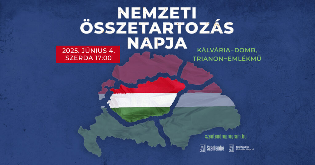 Kiemelt kép a Nemzeti Összetartozás Napja Szentendrén című eseményhez