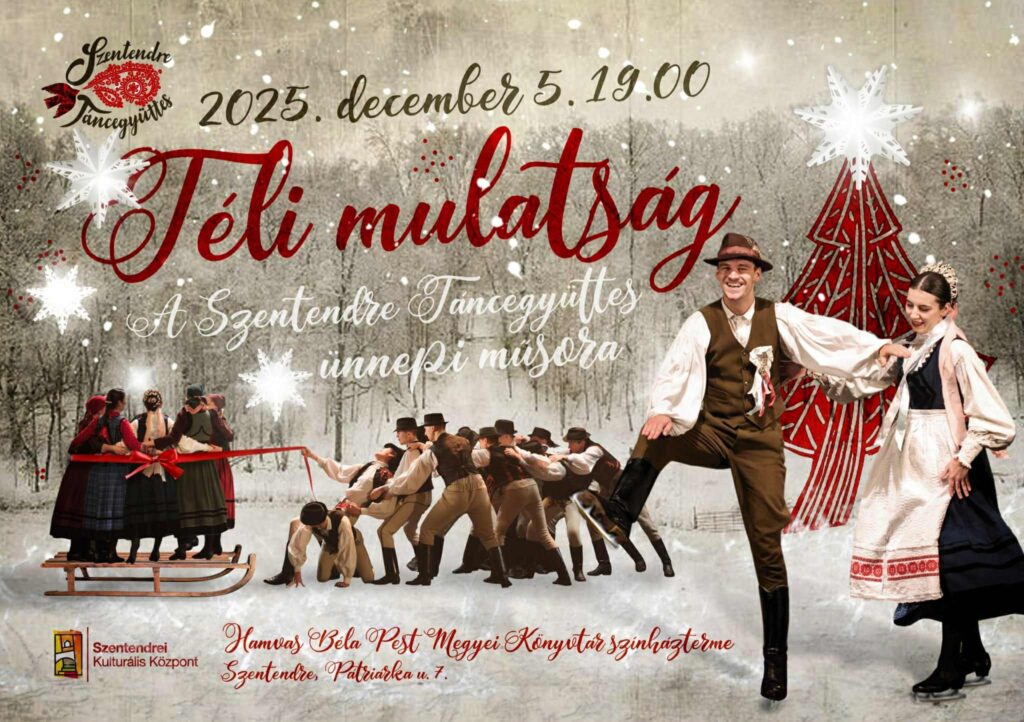 Kiemelt kép a TÉLI MULATSÁG a Szentendre Táncegyüttes gálaműsora című eseményhez