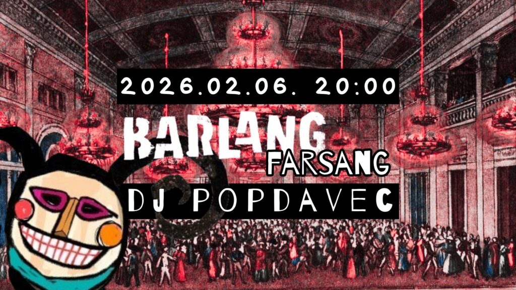 Kiemelt kép a Barlang Farsang DJ Popdaveccel című eseményhez