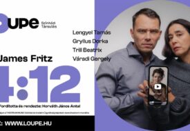 Kiemelt kép a James Fritz: 4:12 / Loupe Színházi Társulás című eseményhez