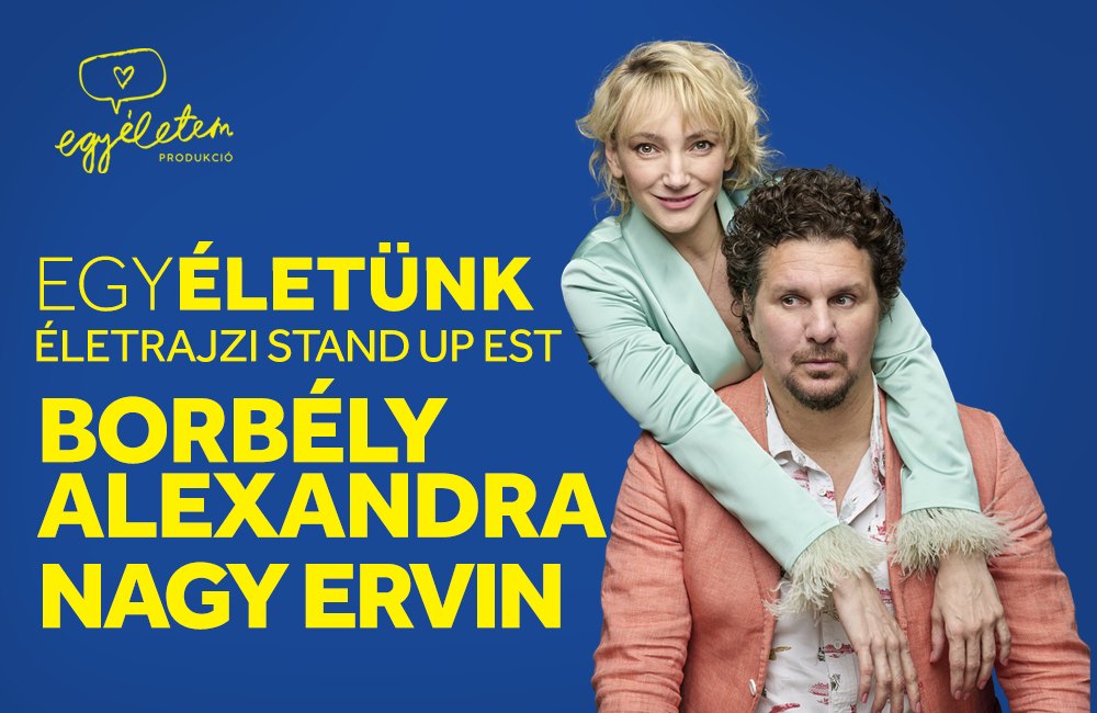 Kiemelt kép a EgyÉletünk: NAGY ERVIN & BORBÉLY ALEXANDRA életrajzi stand-up est című eseményhez