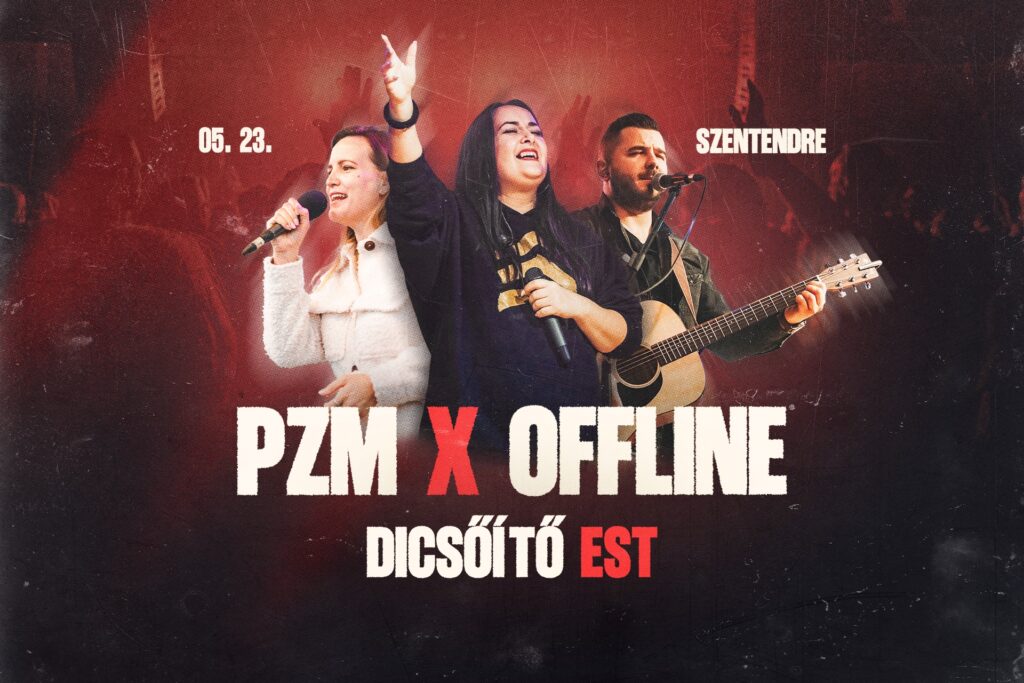 Kiemelt kép a PZM x OFFLINE DICSŐÍTŐ EST című eseményhez