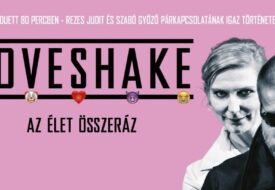 Kiemelt kép a LOVESHAKE színházi duett Rezes Judit és Szabó Győző párkapcsolatának igaz története alapján című eseményhez