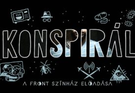 Kiemelt kép a Bemutató: KONSPIRÁL - a Front Színház előadása című eseményhez